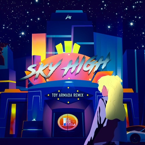 Las Bibas from Vizcaya – Sky High (Toy Armada Club Remix) [OKMR137]